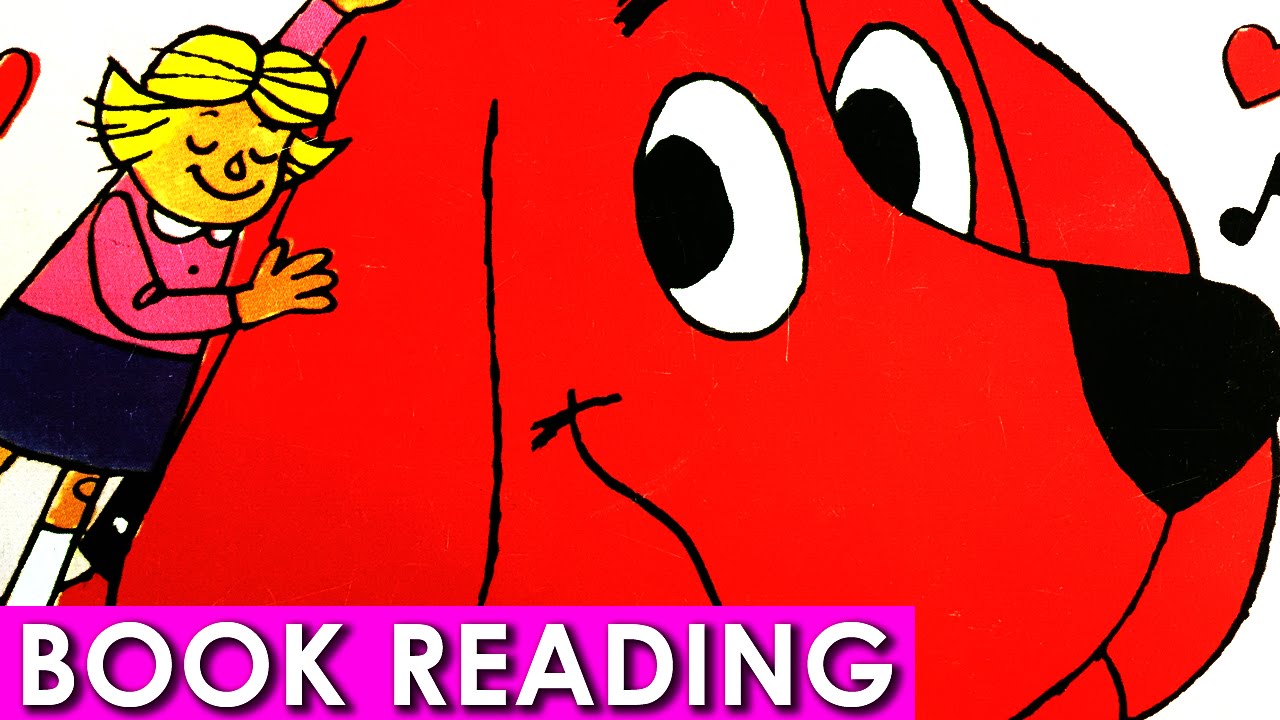 Clifford We Love You Clifford the Big Red Dog Read Along Aloud Book