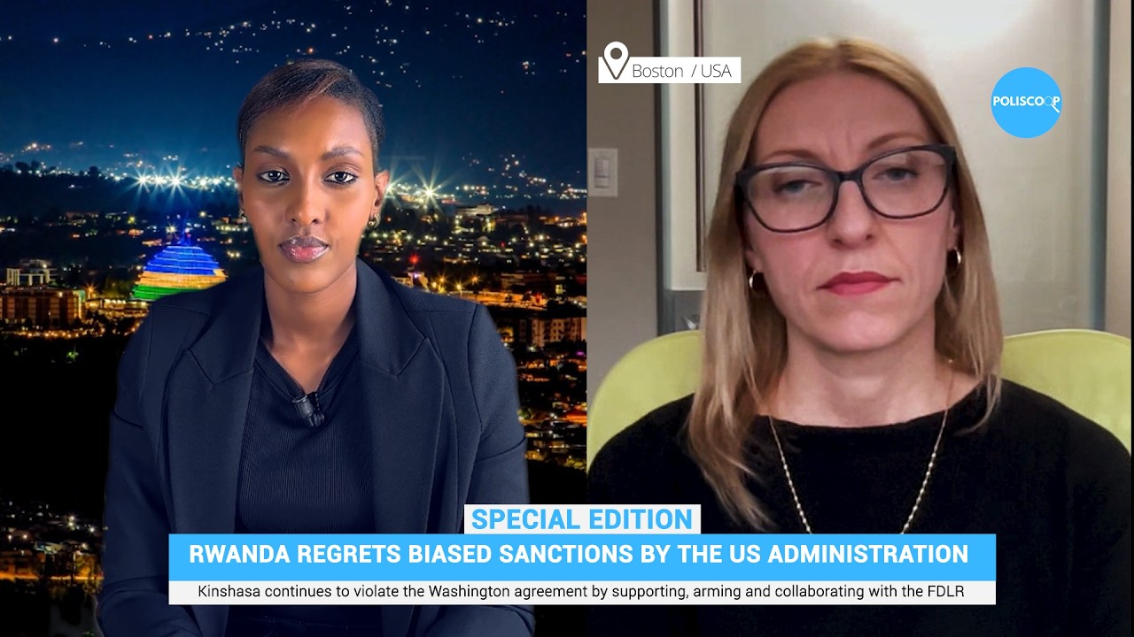 Rwanda Regrets Biased Sanctions by the US Administration-Analysis with Bojana Coulibally Ph.D
