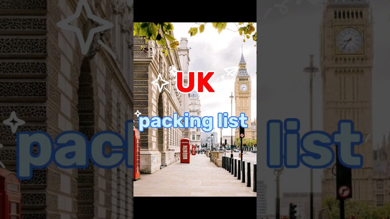 uk packing list 