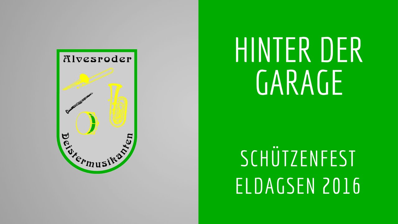 Hinter der Garage | Schützenfest Eldagsen | Alvesroder Deistermusikanten