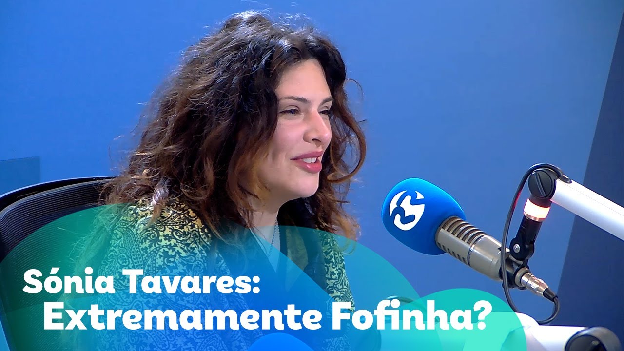 Sónia Tavares: Extremamente Fofinha?