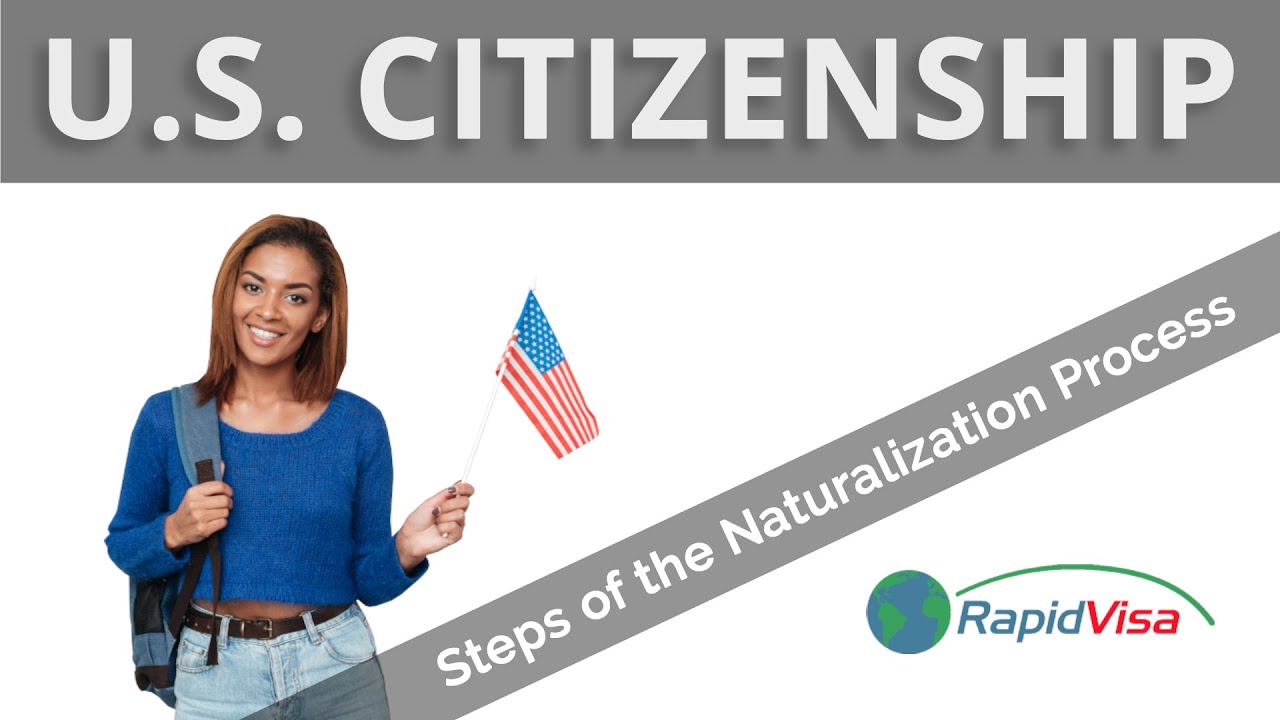Steps of the U.S. Citizenship Process