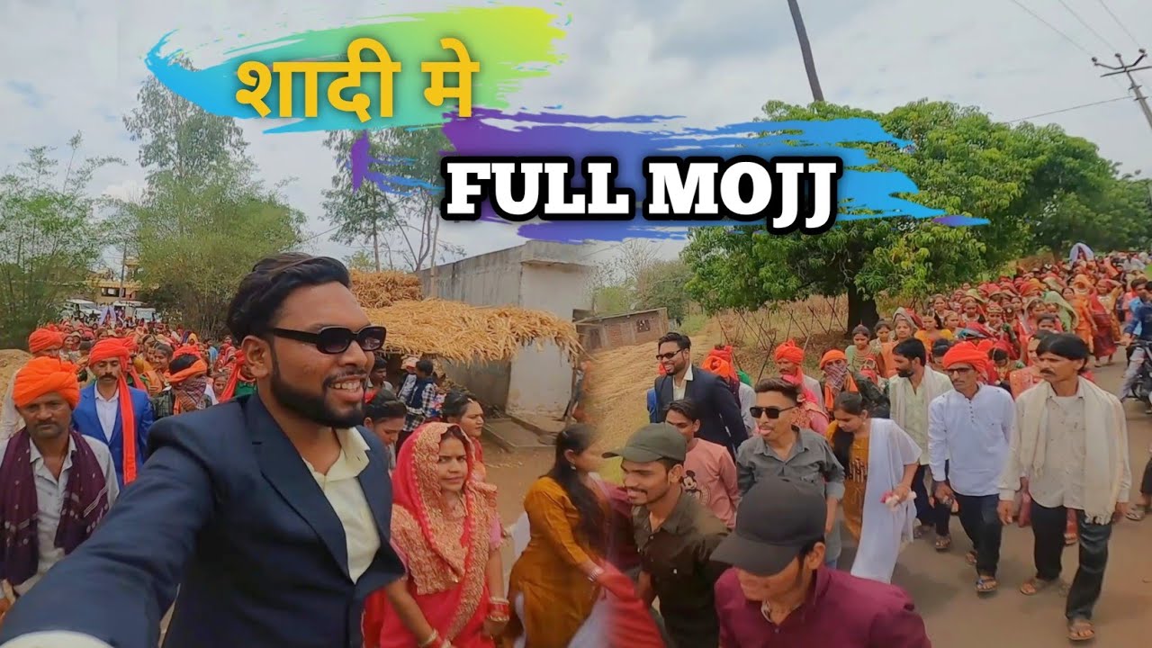 Shaadi Me Full Timali Nache - Adivasi Village Lifestyle Marrige Vlog 311
