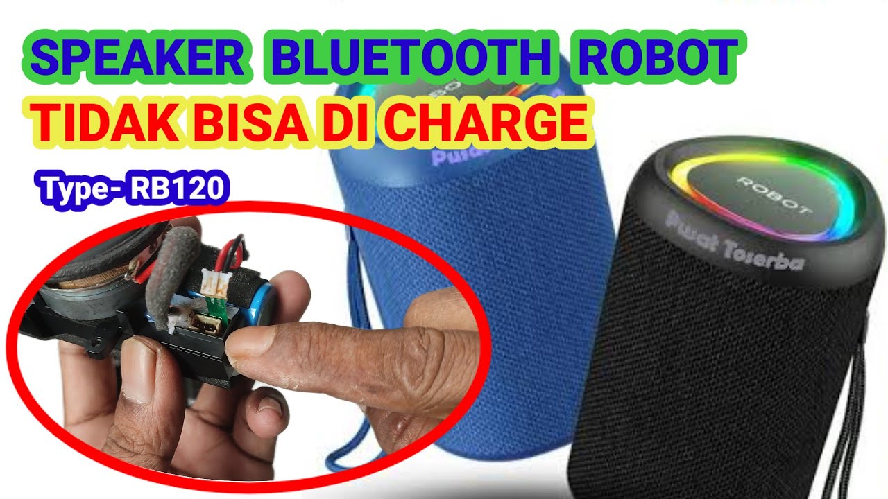 Speaker Bluetooth Robot Rb120 Tidak Bisa Di Charger