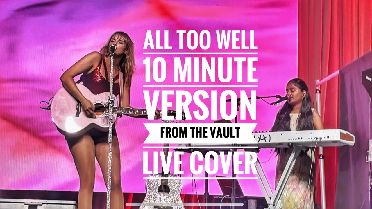 Aahna - All Too Well (10 Minute Version) (Taylor's Version) (From The Vault) - Live Cover