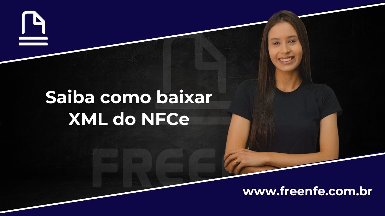 Saiba como baixar XML no NFCe