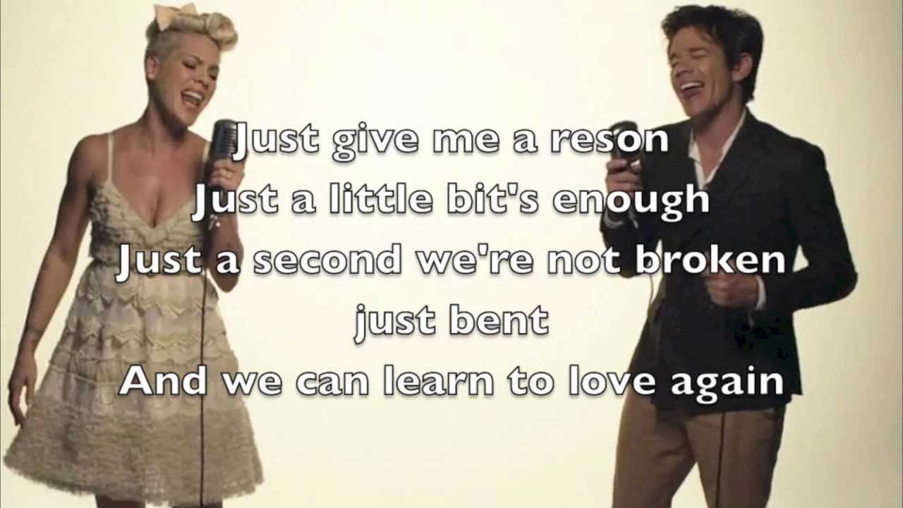 Pink - Just give me a Reason, Lyrics