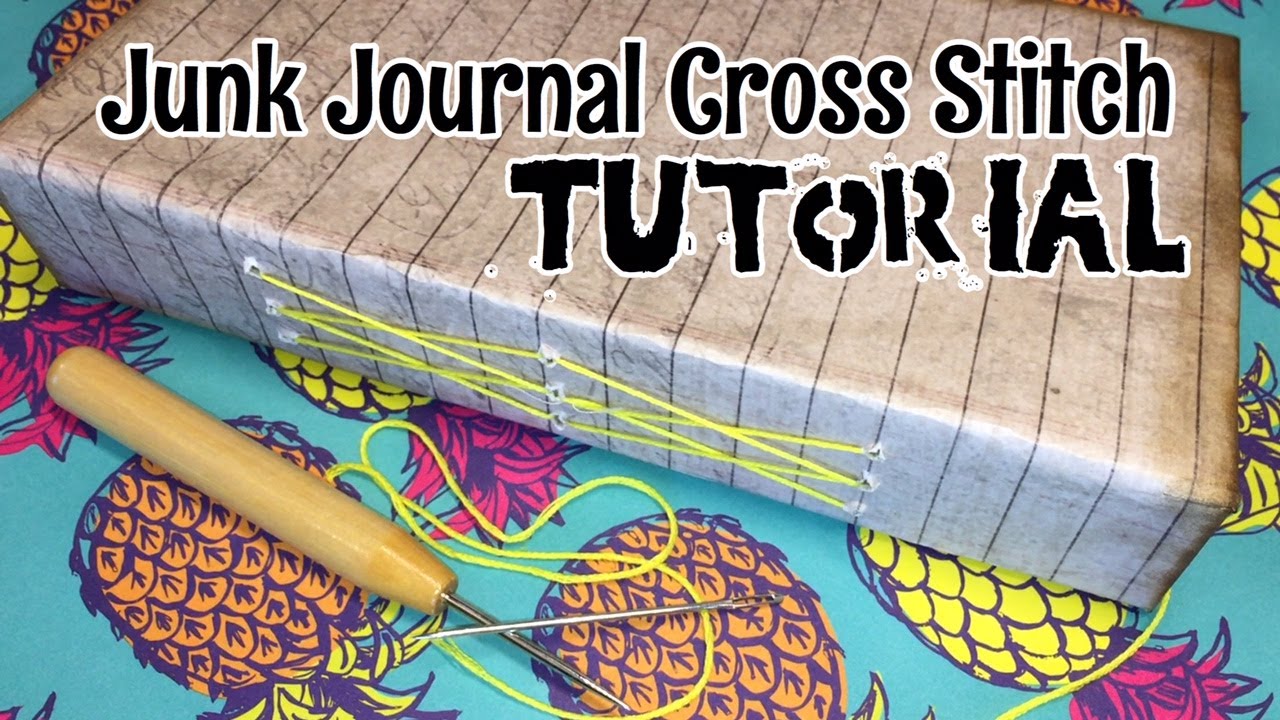 Cross Stitch Junk Journal Bookbinding Tutorial / I'm A Cool Mom