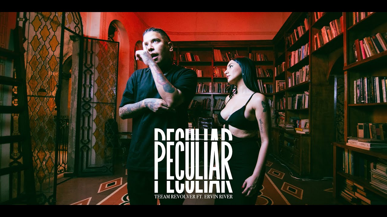 Teeam Revolver, Ervin River - Peculiar (Video Oficial)
