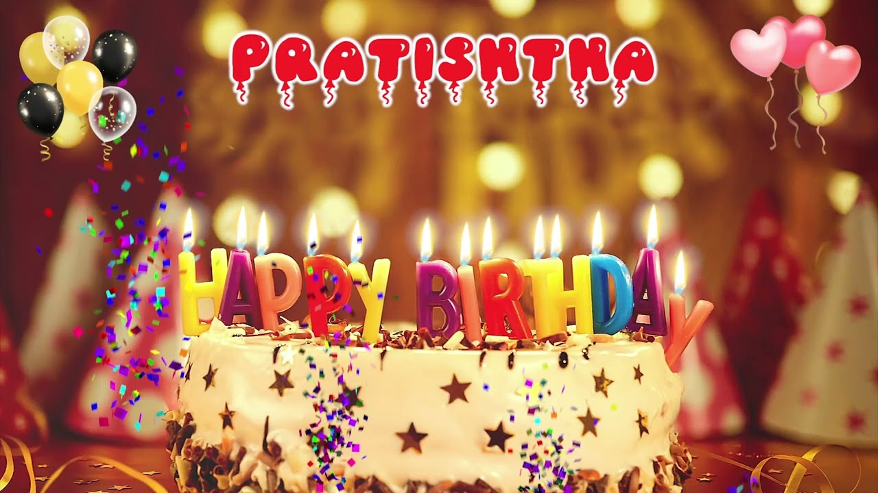 PRATISHTHA Happy Birthday Song &ndash; Happy Birthday to You