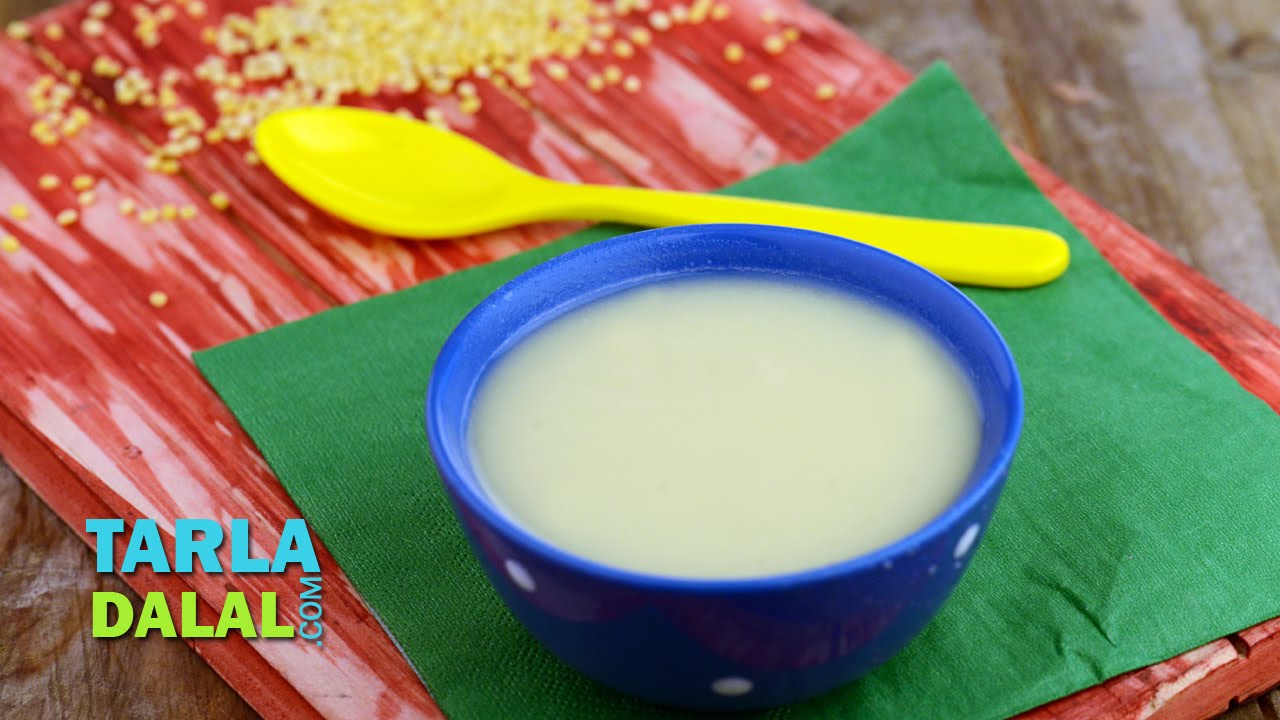 Moong Dal Water (6 to 7 months month old baby) by Tarla Dalal