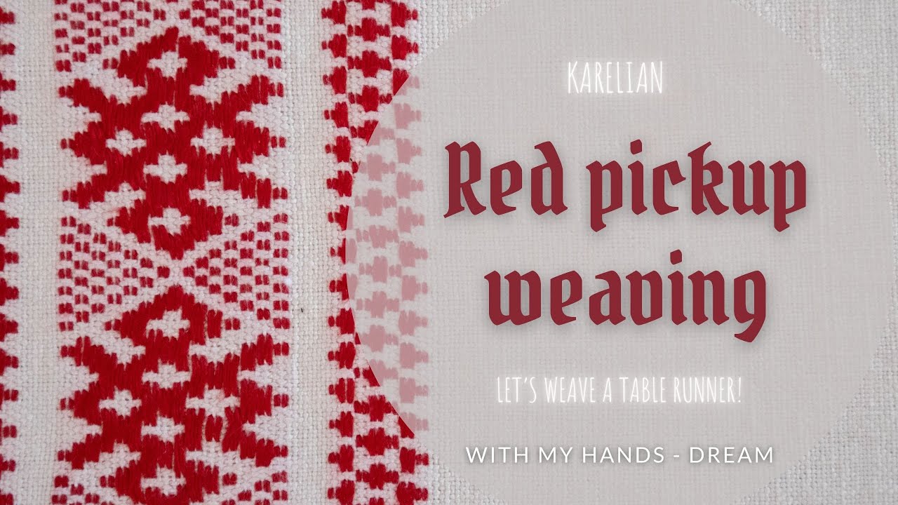 Karelian Red Pickup Weaving - Let's weave a table runner!