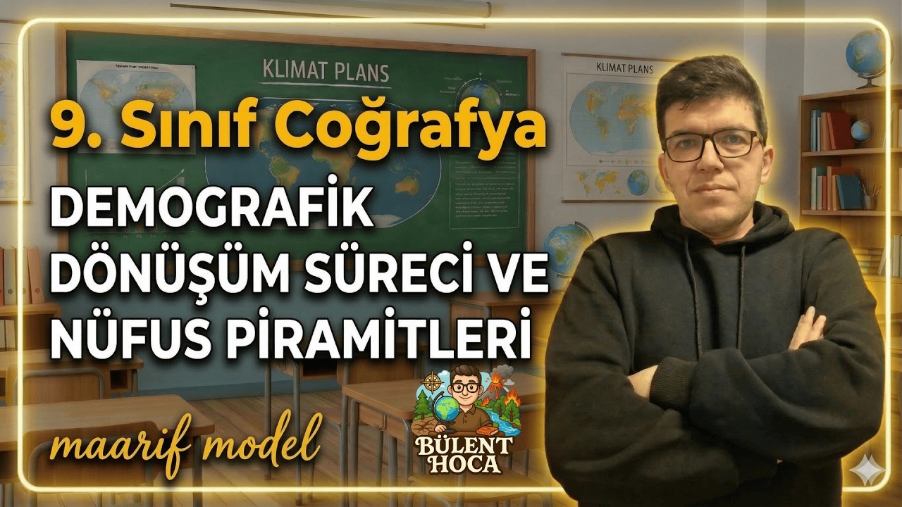 9.Sınıf Coğrafya (Maarif Model) Demografik Dönüşüm Süreci Nüfus Piramitleri #maarifTeam 