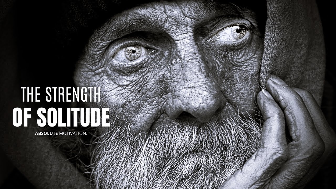 SOLITUDE WILL SHARPEN YOUR MIND - Best Motivational Speech Video