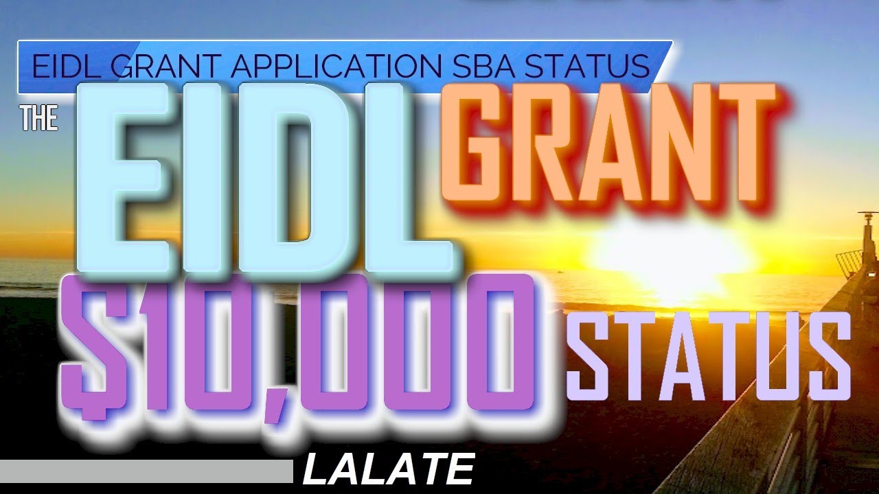EIDL Grant Update Bombshell: EIDL 10000 Grant Advance Status, SBA EIDL Grant Application HUGE ERROR!