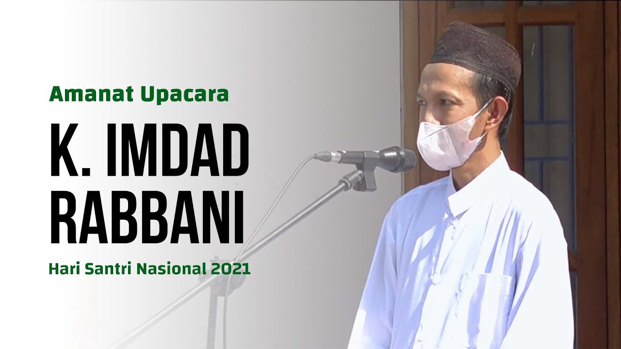 Jadi Pahlawan Tidak Harus Menonjol | Amanat Upacara K. Imdad Rabbani (Upacara HSN 2021)