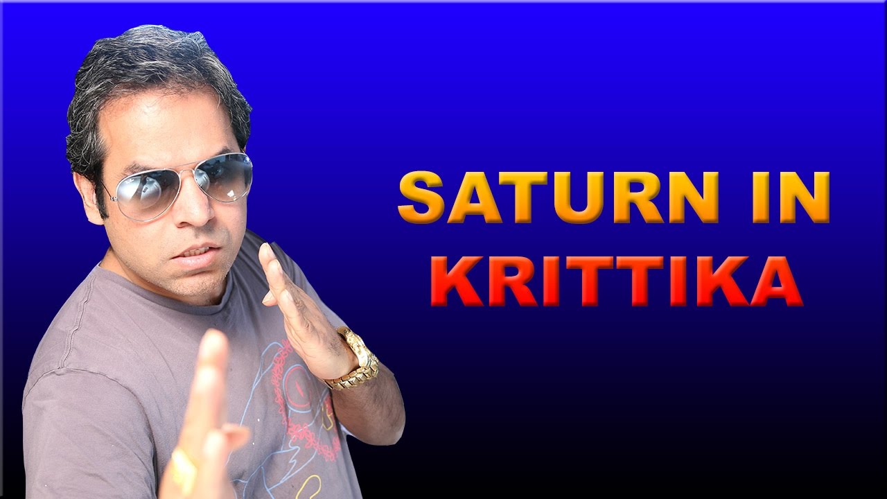 Saturn in Krittika Nakshatra in Vedic Astrology