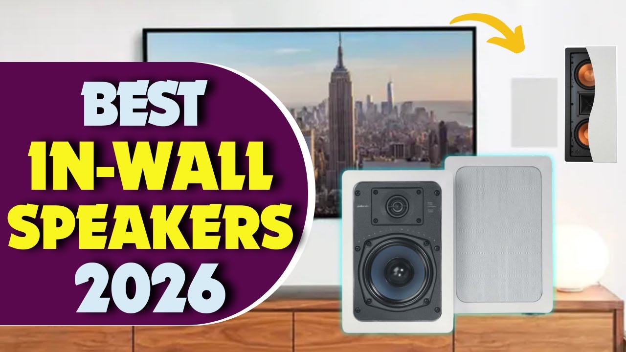 The 5 Best In Wall Speakers in 2026
