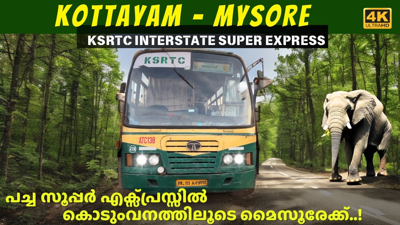 Most thrilling journey from Kottayam to Mysore in a KSRTC Interstate Super Express | 4K