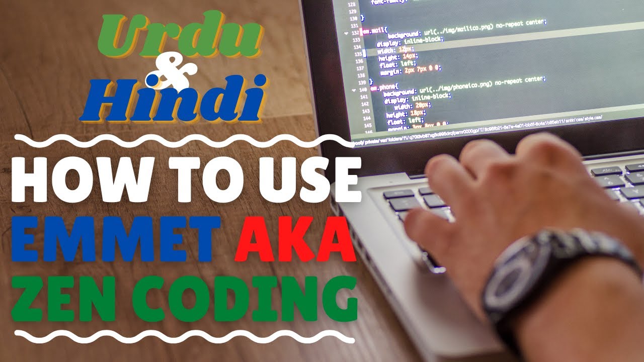 Web Development Crash Course in Urdu/Hindi: Complete Emmet AKA Zen Coding For Rapid Web Designing