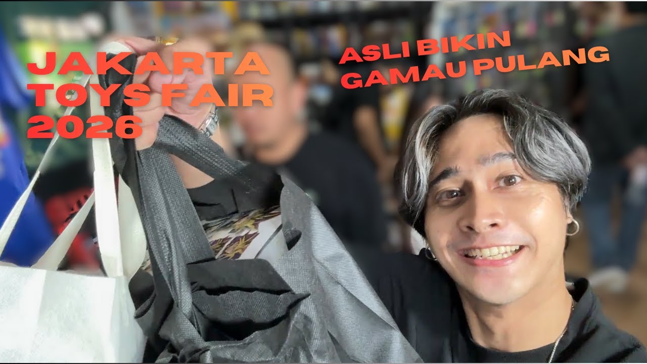 (VLOG) JAKARTA TOYS FAIR 2026 BIKIN BOROS!!!