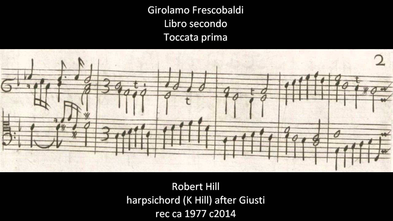 G Frescobaldi Book II Toccata prima Robert Hill harpsichord (rec 1977)