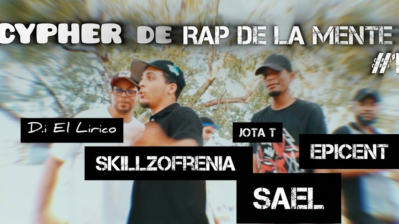 CYPHER #1 de RAP DE LA MENTE FT SAEL X JOTA T X SKILLZOFRENIA X EPICENT X D.i El Lirico 