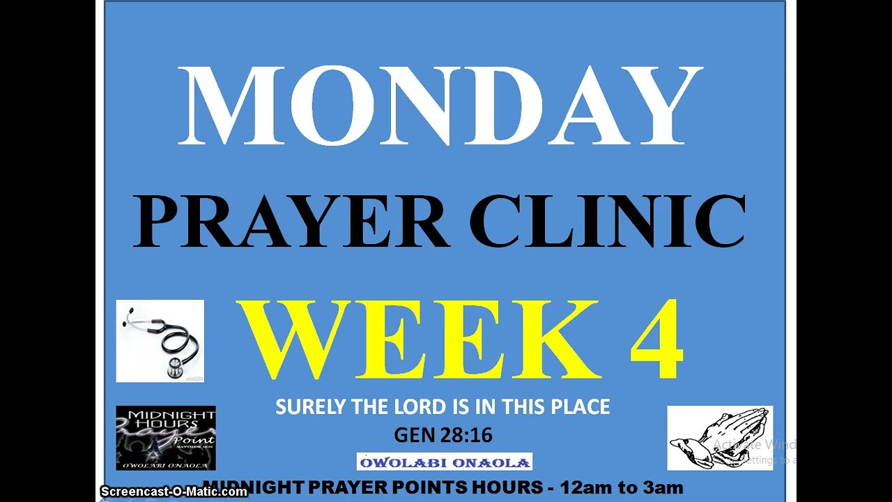 Monday Prayer Clinic - Week 4 - Owolabi Onaola