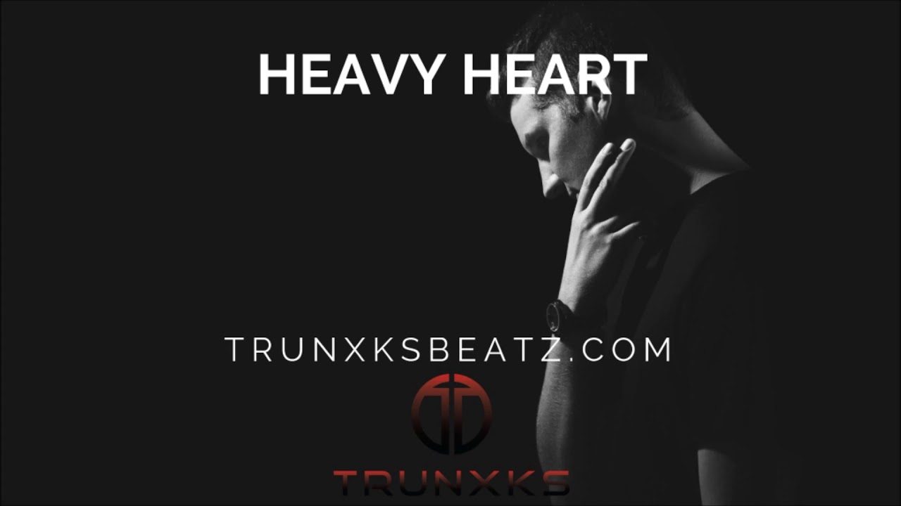 Heavy Heart (Witt Lowry Hurt Emotional | NF Sad Type Beat) Prod. by Trunxks
