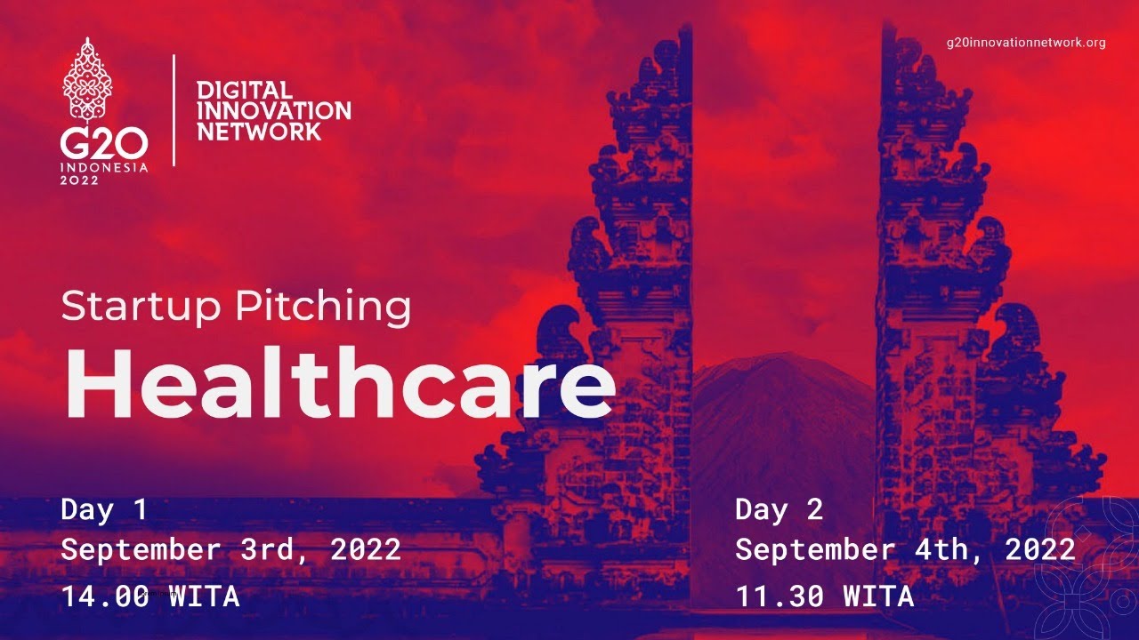 Pitching Session in 5 (Five) Sector of G20 Digital Innovation Network (Healthcare)