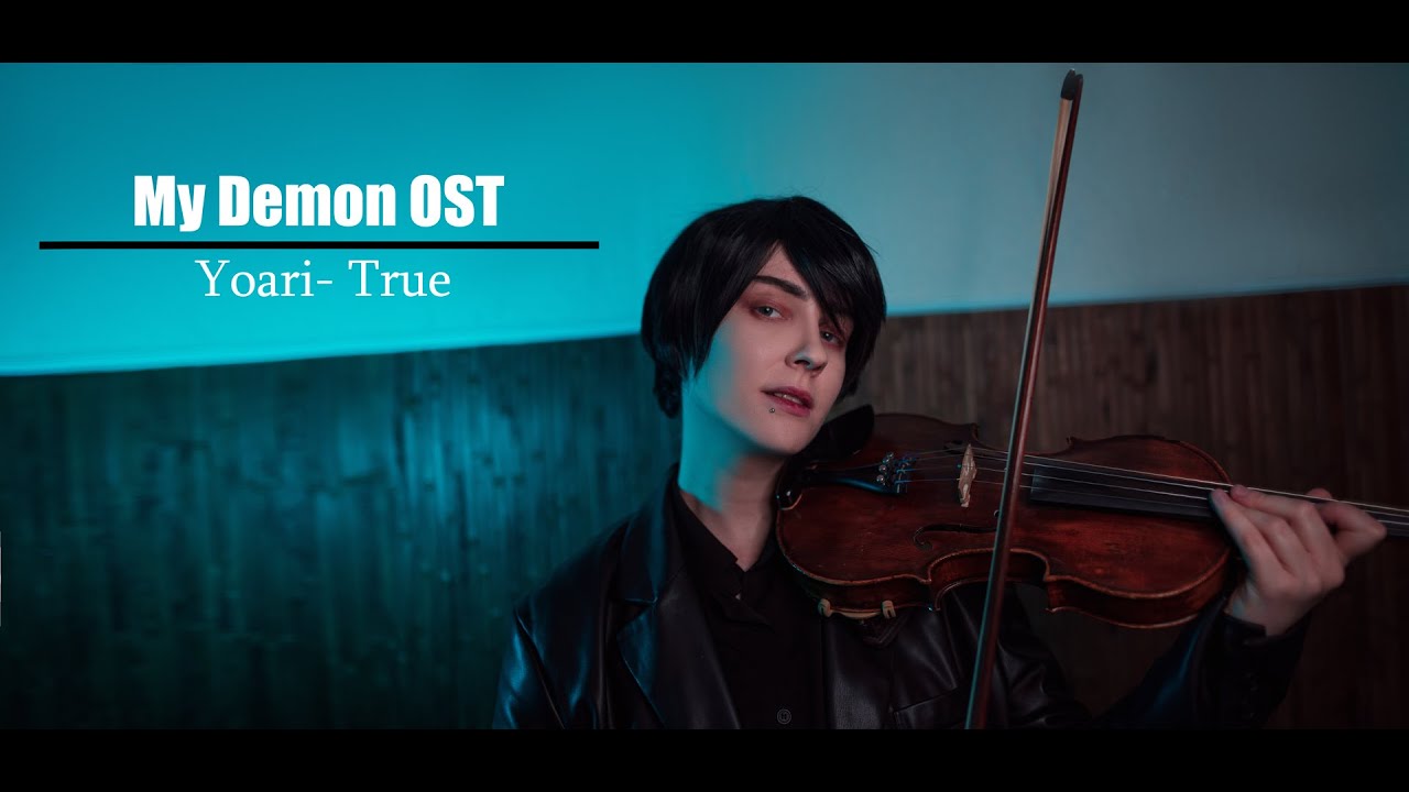My Demon OST │Yoari- True [Violin cover]