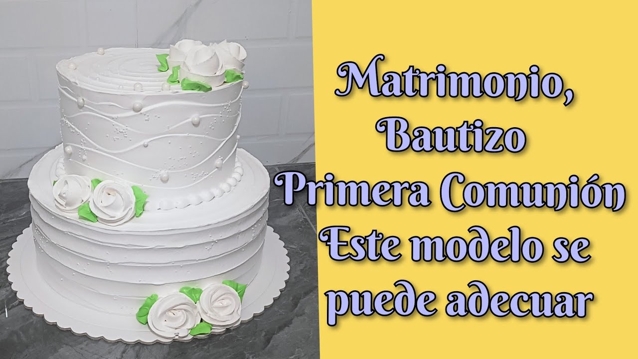 TORTA PARA BAUTIZO, MATRIMONIO O PRIMERA COMUNIÓN,  FACIL  EN POCOS MINUTOS... #tortasfaciles  