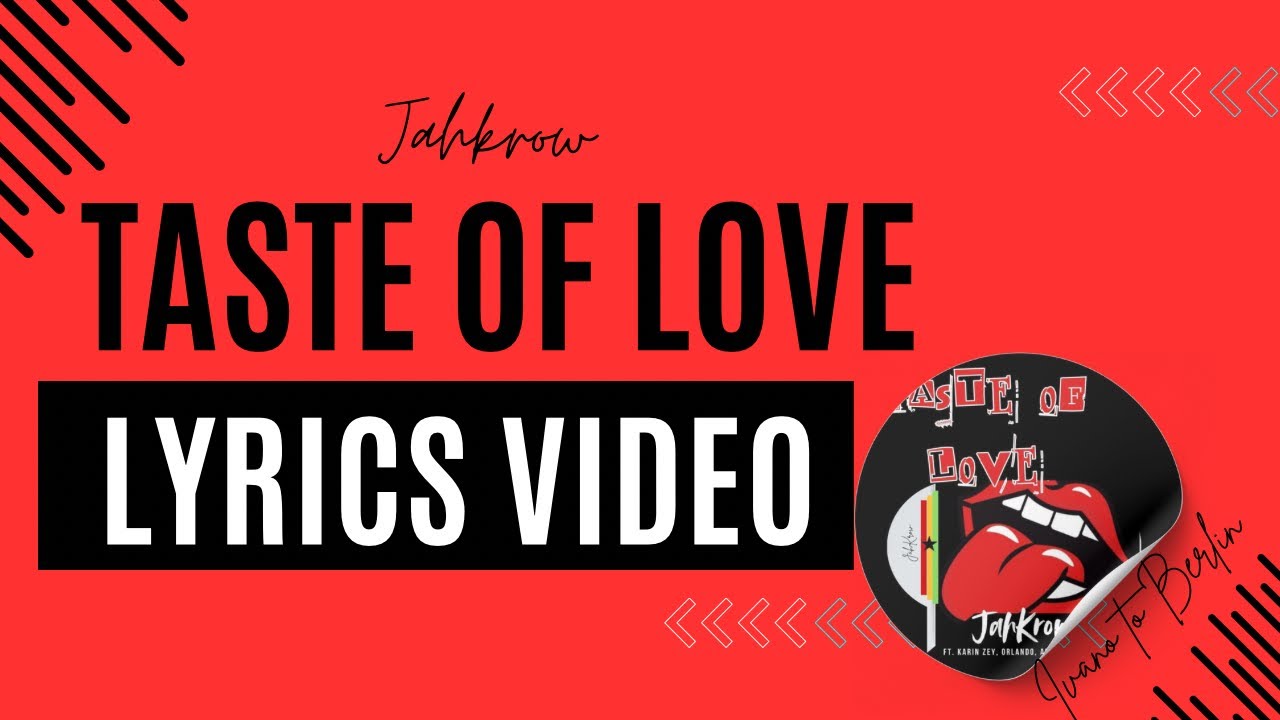Jahkrow-Taste of love [Lyrics video]
