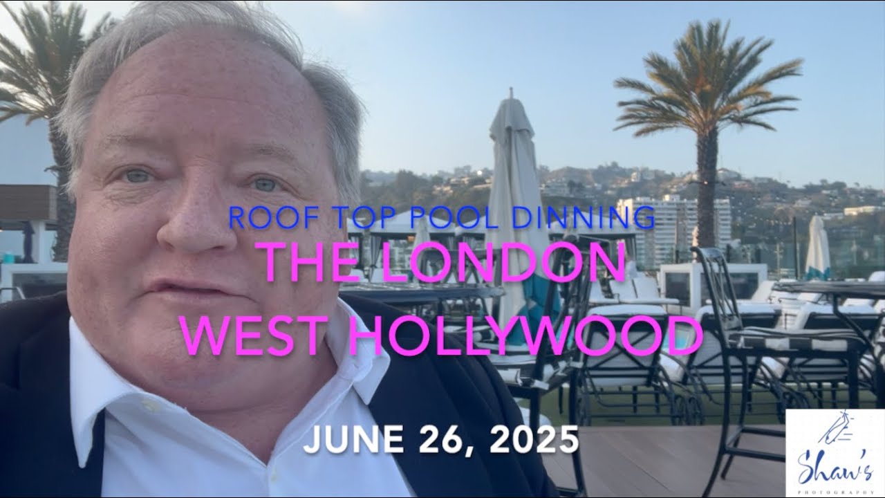 SHAW STORIES - VIP PRIVATE DINING ROOF TOP POOL RESTAURANT LONDON HOTEL WEST HOLLYWOOD 06-26-2025