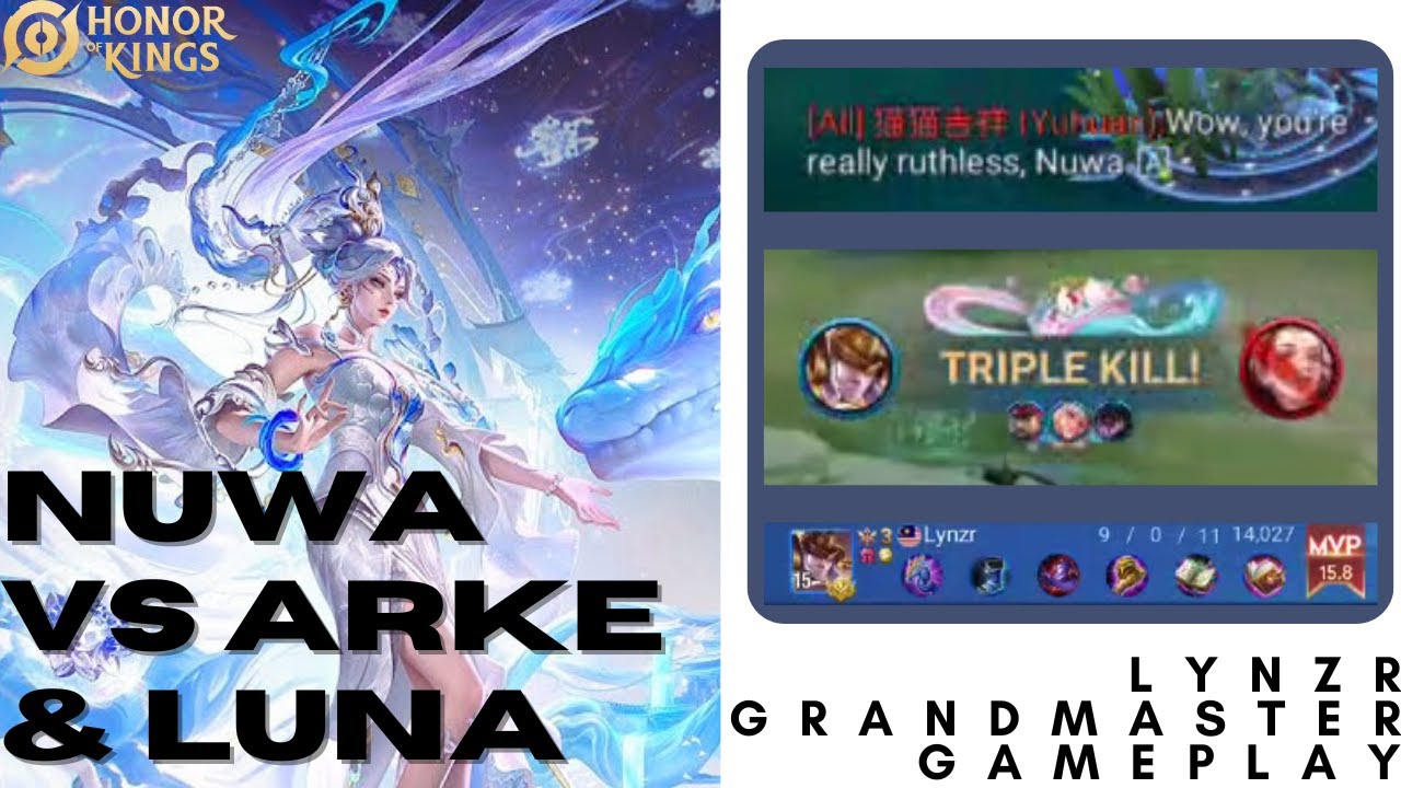 【Lynzr】Grandmaster Nuwa Vs Arke and Luna, cursed solo ranked match 【Honor of Kings】 【王者荣耀】