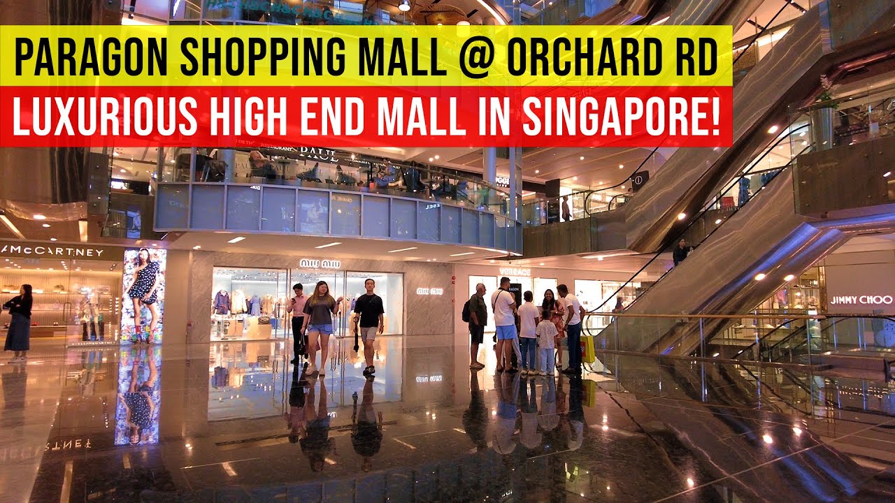 Paragon Shopping Mall | Crazy Rich Asian's Shopping Mall in Singapore