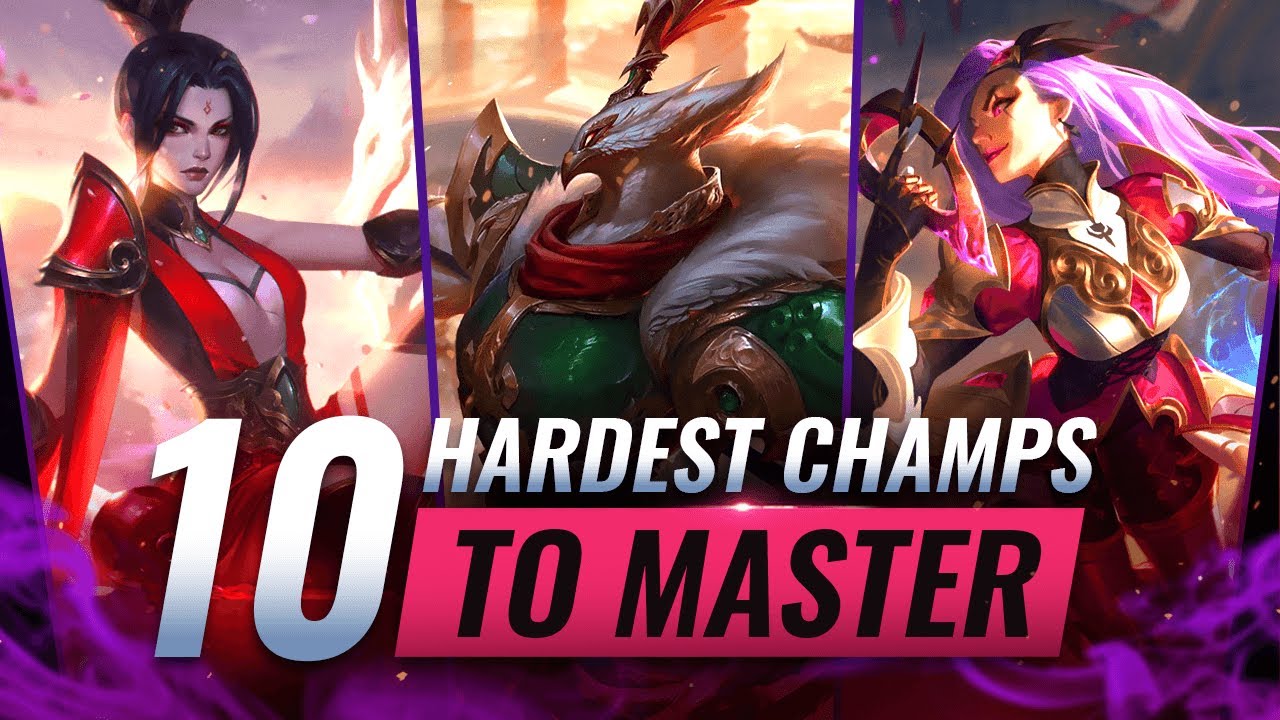 10 HARDEST Champions to MASTER in League of Legends - Season 11
