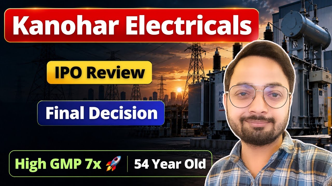 Kanohar Electricals IPO Review - High GMP But पहले हुई है Delist 😳 Apply or not? | IPO Review Today