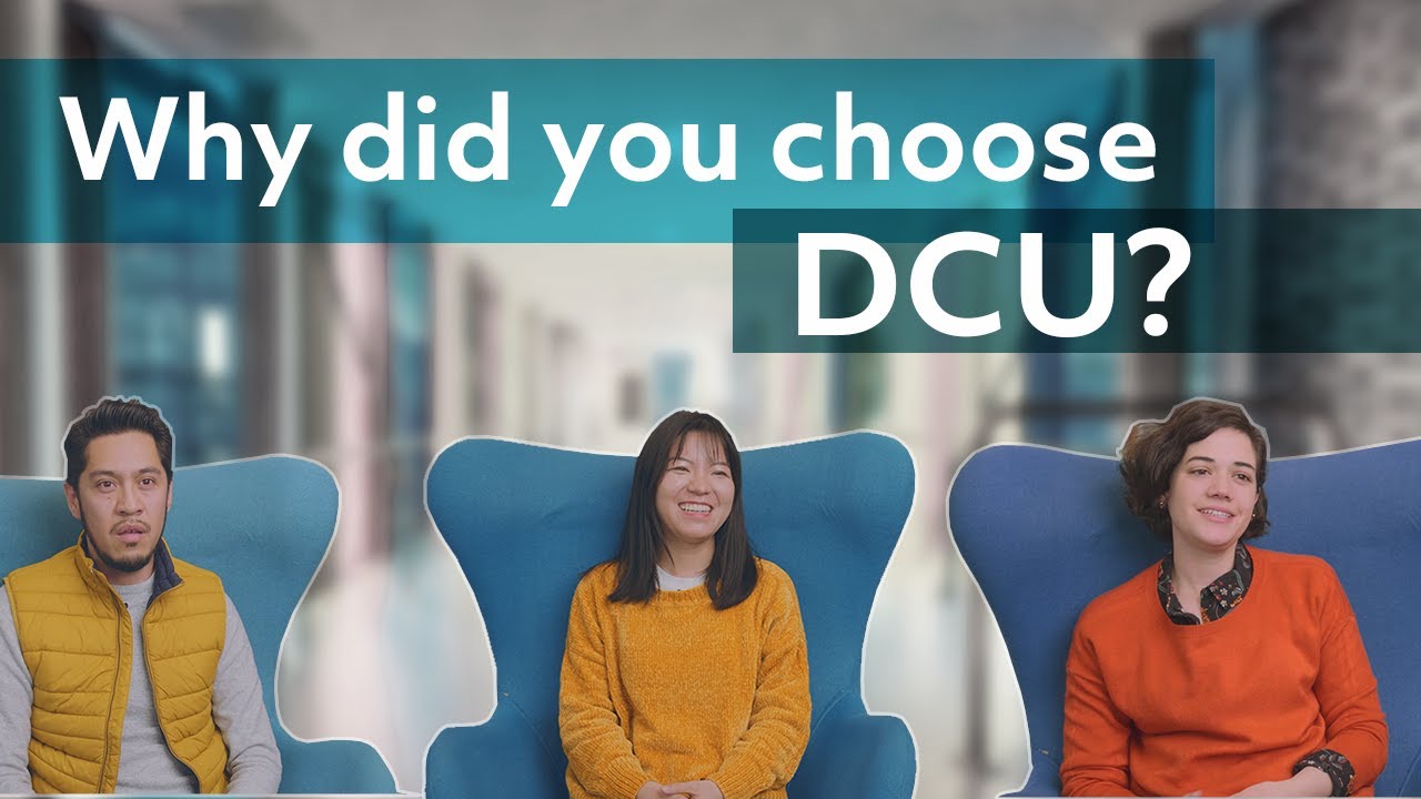 Why did you choose DCU? | Learn English in Ireland