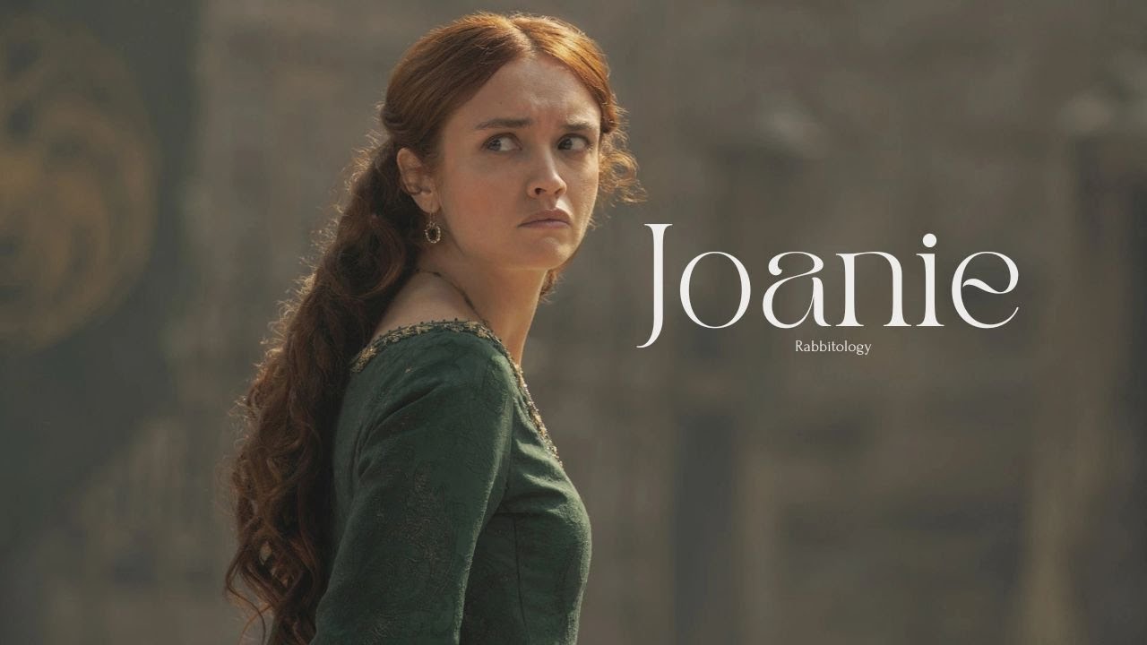 Joanie  //  Alicent Hightower