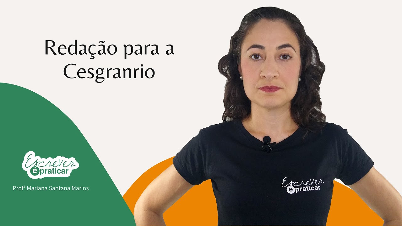 Redação para a Cesgranrio - Escrever é Praticar