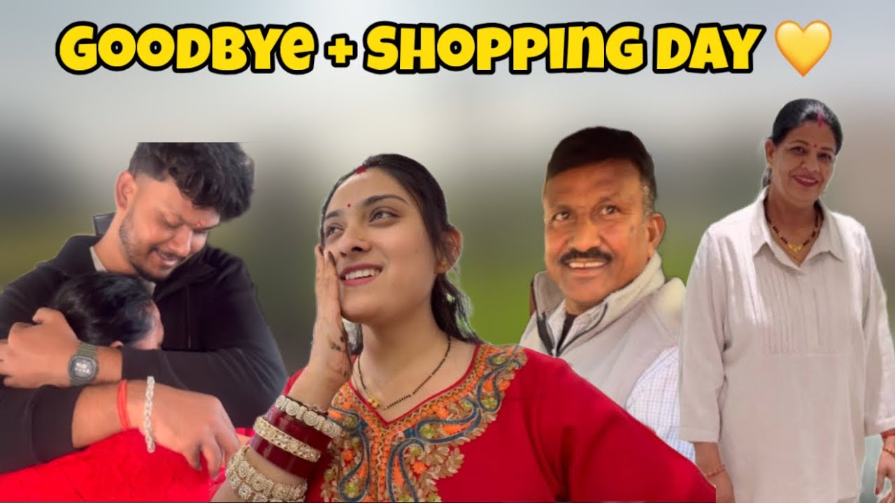 Shadi Ke Baad Wala Emotional Goodbye 🥺| Shopping With Inlaws For Another Trip 🛍️🛒