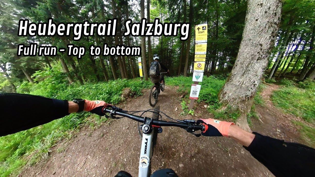 Heubergtrail  Salzburg - Full  Run, Top to Bottom 🚵‍♂️🌲
