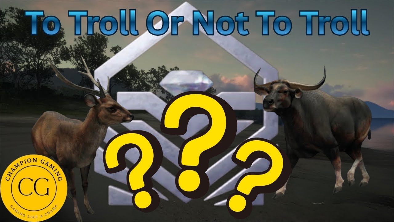 To Troll Or Not To Troll? theHunter: Call of the Wild