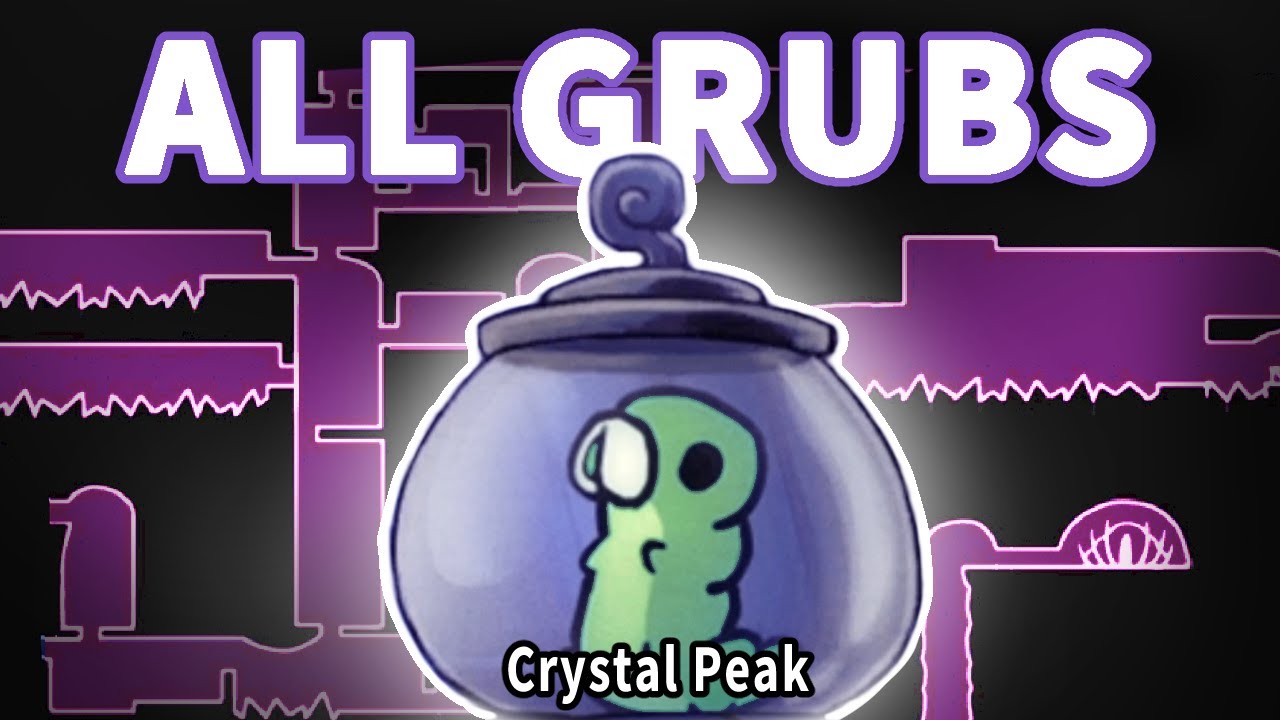 How to get ALL GRUBS in Crystal Peak - Hollow Knight