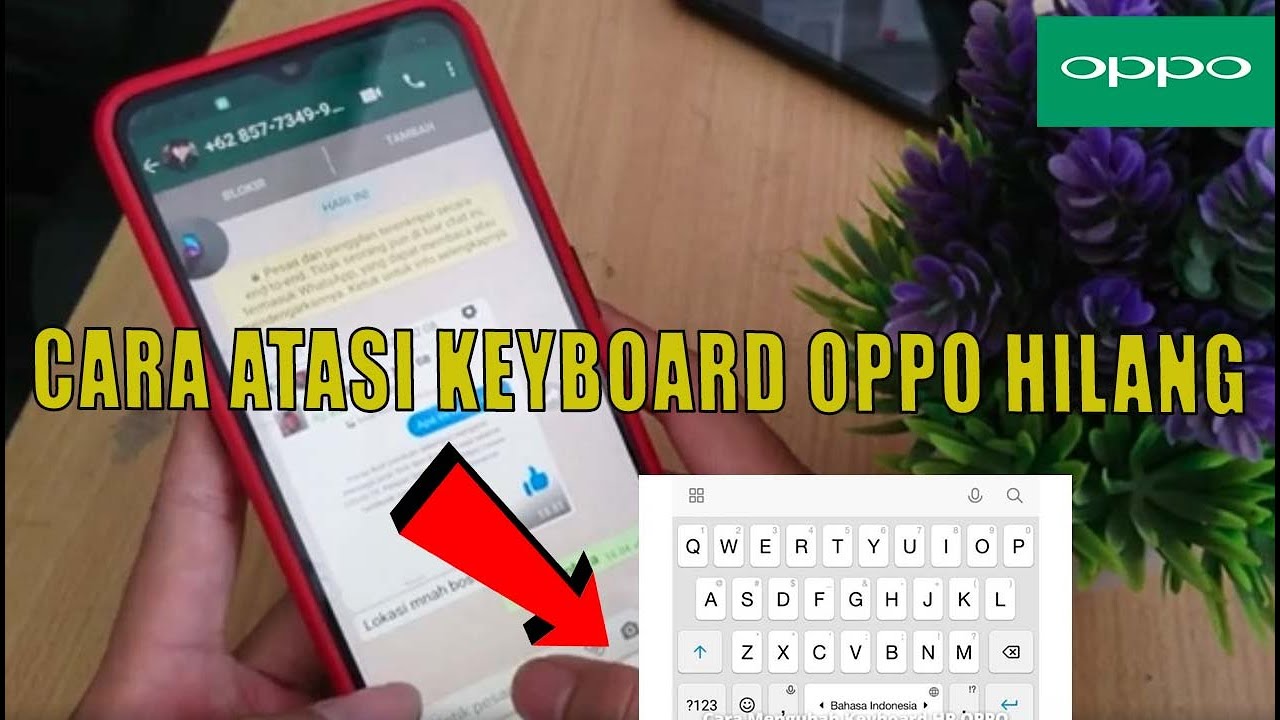 CARA ATASI KEYBOARD OPPO YANG HILANG