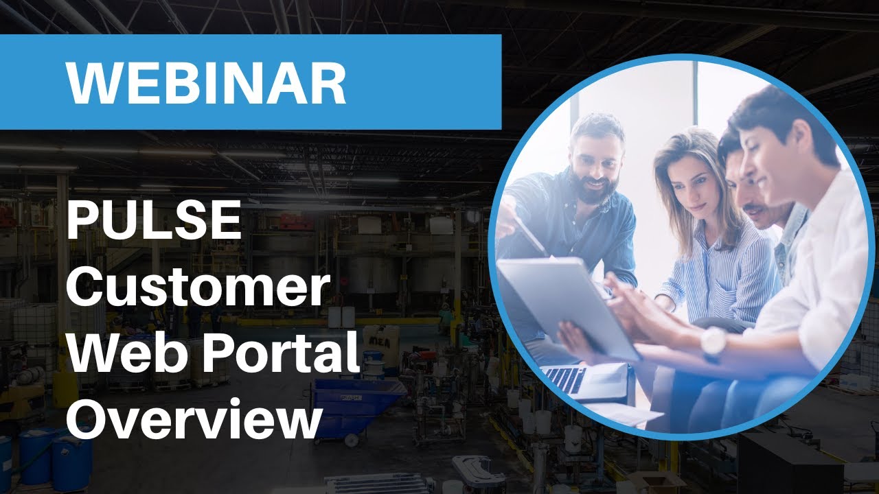 PULSE Customer Web Portal Webinar