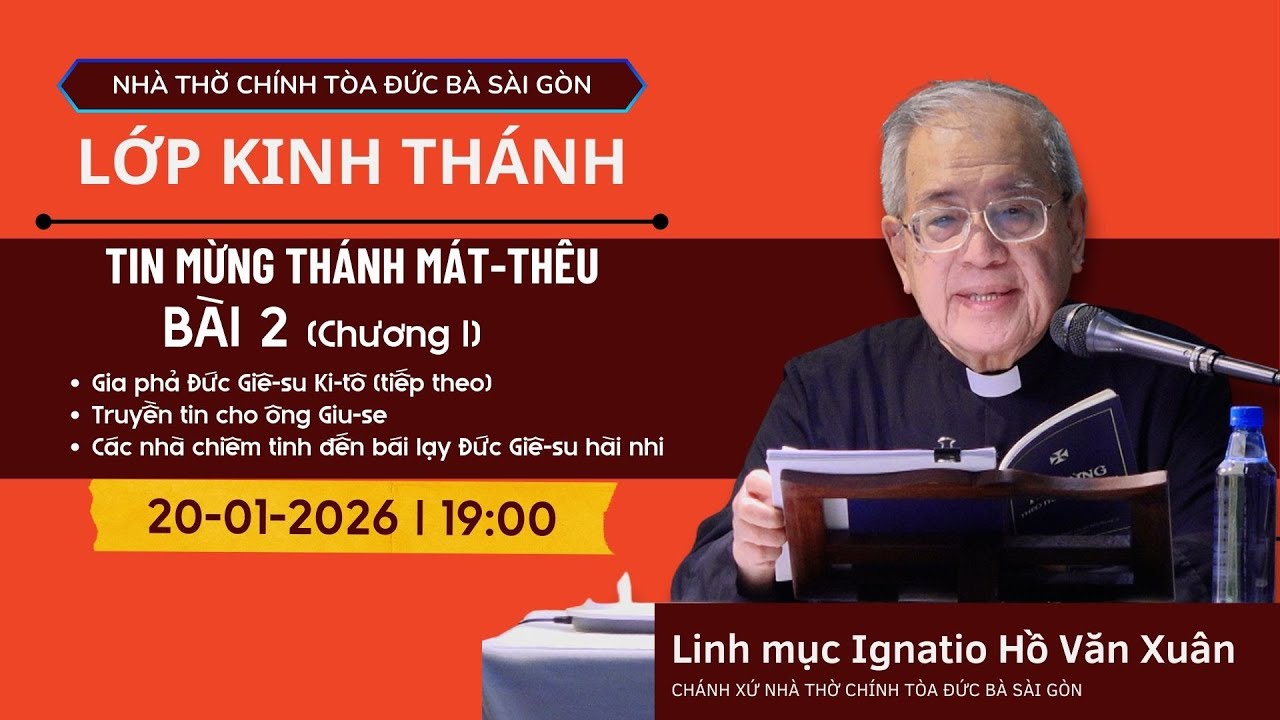 Bài 2: I. Giáng sinh và thời thơ ấu của Đức Giê-su Ki-tô (tt) | Học hỏi TIN MỪNG THÁNH MÁT-THÊU