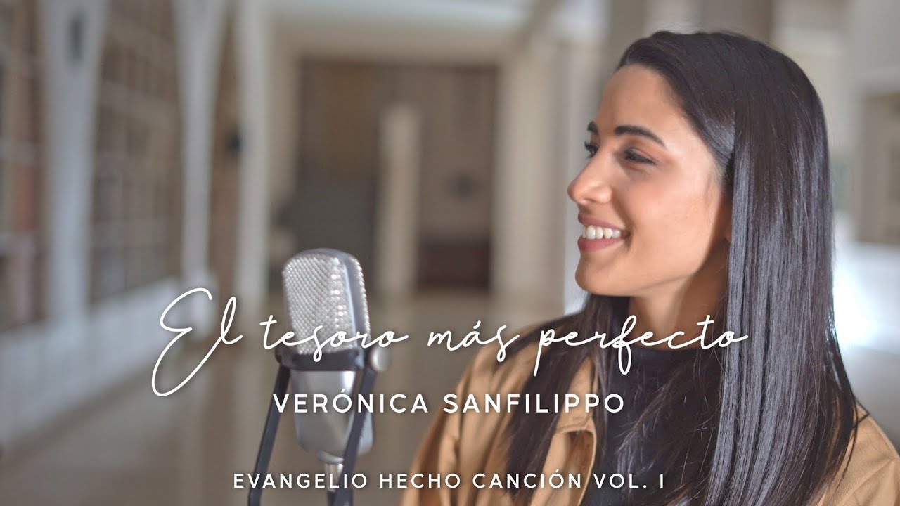 Verónica Sanfilippo / El tesoro más perfecto - Música Católica