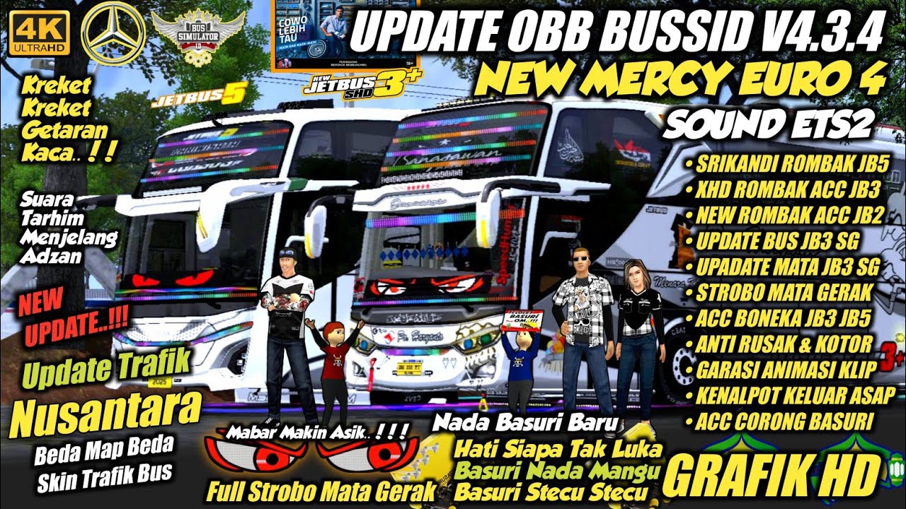 UPDATE NEW !! OBB BUSSID V4.3.4 MERCY EURO 4 | ACC ROMBAK BUS GRAFIK HD | Bus Simulator Indonesia